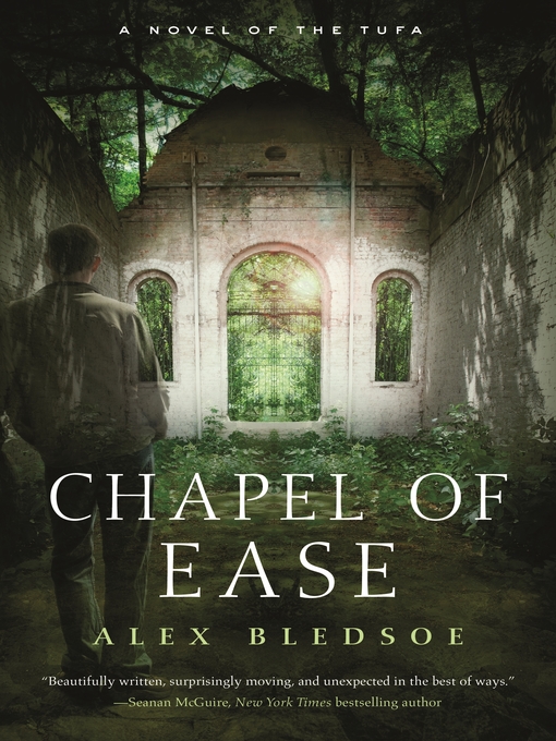 Title details for Chapel of Ease by Alex Bledsoe - Available